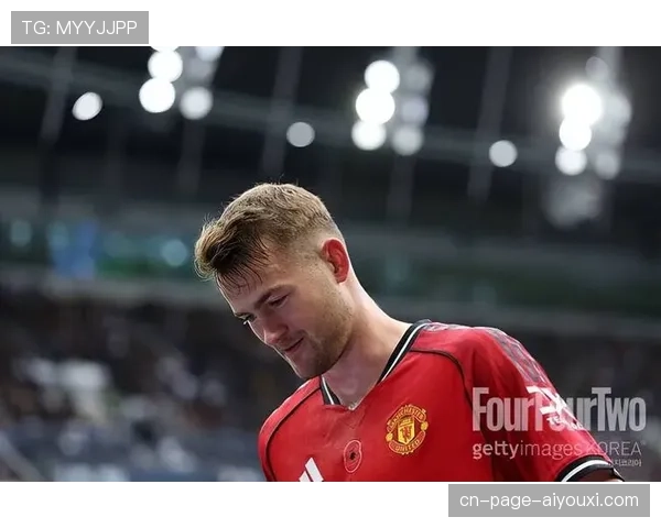 德利赫特三月复出日期确定 曼联防线战力将获提升